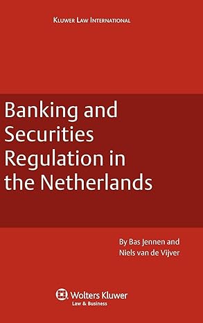banking and securities regulation in the netherlands 1st edition bas jennen ,niels van de vijver 9041128638,