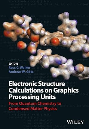 electronic structure calculations on graphics processing units from quantum chemistry to condensed matter