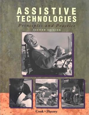assistive technologies principles and practice 1st edition albert m cook phd pe ,susan hussey ms otr