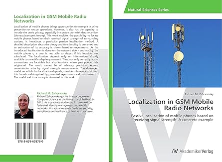 localization in gsm mobile radio networks passive localization of mobile phones based on receiving signal