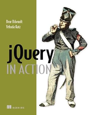 jquery in action 1st edition bear bibeault ,yehuda katz ,john resig 1933988355, 978-1933988351