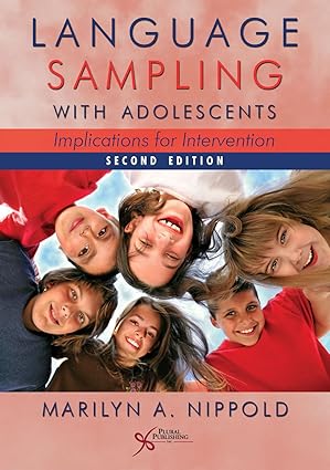 language sampling with adolescents implications for intervention 1st edition ph d nippold, marilyn a