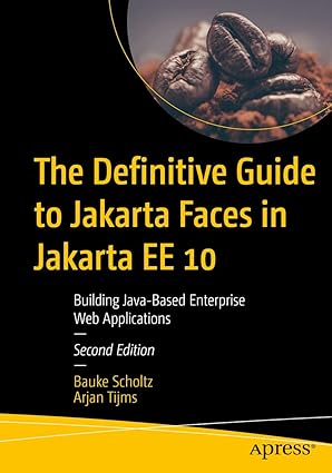 the definitive guide to jakarta faces in jakarta ee 10 building java based enterprise web applications 1st