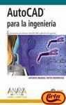 autocad para la ingenieria / autocad for engineering 1st edition antonio manuel reyes 8441514623,