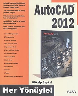 autocad 2012 her ya na 1/4yle 1st edition ga kalp baykal 6051064087, 978-6051064086