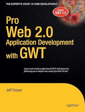 pro web 2 0 application development with gwt 1st edition jeff dwyer 1590599853, 978-1590599853