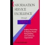 information service excellence through tqm building partnerships for business process reengineering and