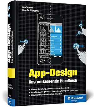app design das umfassende handbuch alles zur gestaltung usability und user experience von ios android und web