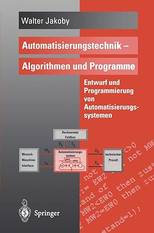 automatisierungstechnik a algorithmen und programme entwurf und programmierung von automatisierungssystemen
