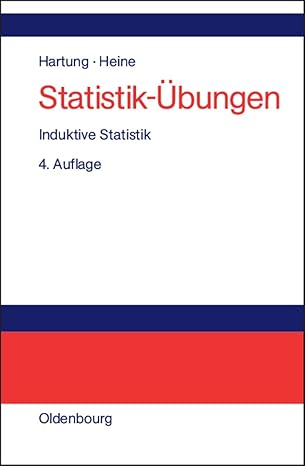statistik a bungen induktive statistik 1st edition joachim hartung ,barbara heine 3486273280, 978-3486273281