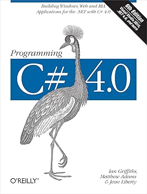 programming c# 4 0 1st edition ian griffiths ,matthew adams ,jesse liberty 0596159838, 978-0596159832