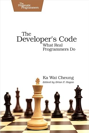 the developers code what real programmers do 1st edition ka wai cheung 1934356794, 978-1934356791