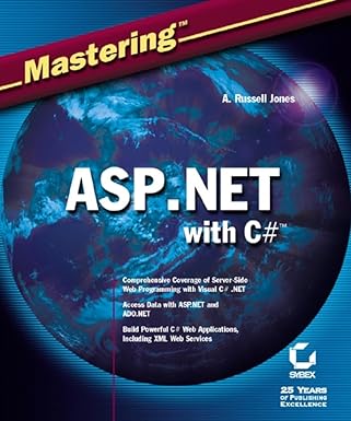 mastering asp net with visual c# 1st edition a russell jones 0782129897, 978-0782129892