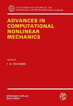 advances in computational nonlinear mechanics 1st edition i s doltsinis 3211821139, 978-3211821138