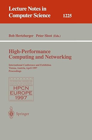 high performance computing and networking international conference and exhibition vienna austria april 28 30