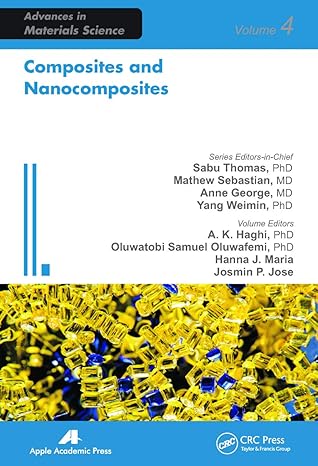 composites and nanocomposites 1st edition a k haghi ,oluwatobi samuel oluwafemi ,josmin p jose ,hanna j maria