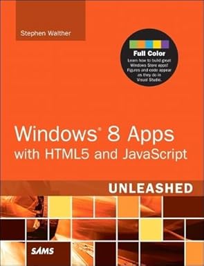 windows 8 apps with html5 and javascript unleashed 1st edition stephen walther 0672336057, 978-0672336058