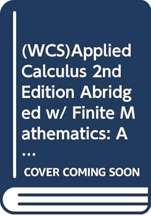 applied calculus abridged w/ finite mathematics an applied approach chapter 2 for kansas state university 1st