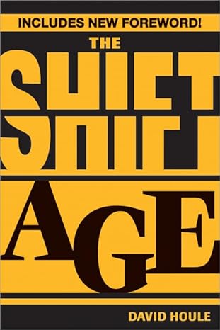 the shift age 1st edition david houle 1402273908, 978-1402273902