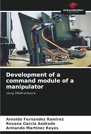 development of a command module of a manipulator using smar software 1st edition arnoldo ferna ndez rama rez