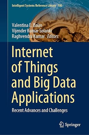 internet of things and big data applications recent advances and challenges 1st edition valentina e balas