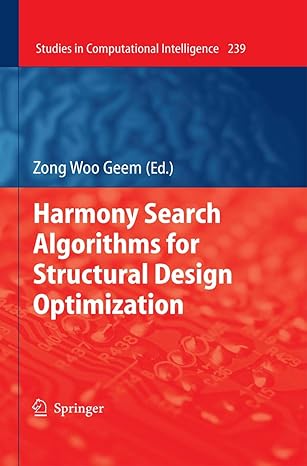 harmony search algorithms for structural design optimization 1st edition zong woo geem 3642034497,