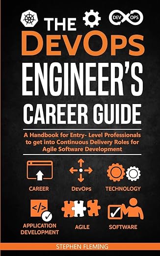 the devops engineers career guide a handbook for entry level professionals to get into continuous delivery
