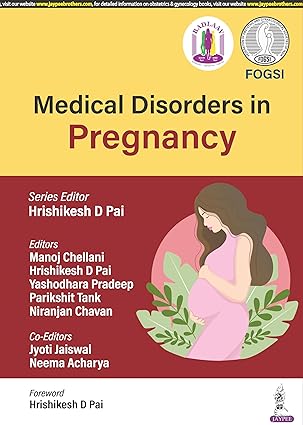 medical disorders in pregnancy 1st edition hrishikesh d pai 9356962634, 978-9356962637