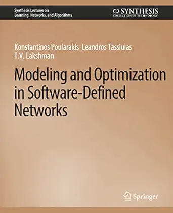 modeling and optimization in software defined networks 1st edition konstantinos poularakis ,leandros