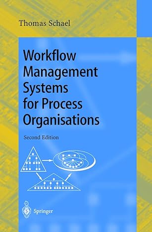 workflow management systems for process organisations 1st edition thomas schael 354065304x, 978-3540653042
