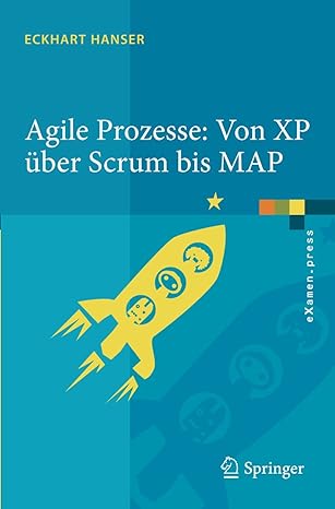 agile prozesse von xp a 1/4ber scrum bis map 1st edition eckhart hanser 3642123120, 978-3642123122