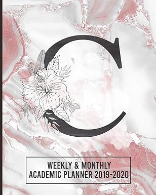 academic planner 2019 2020 weekly and monthly initial letter c monogram academic agenda for students and