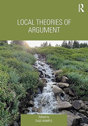 local theories of argument 1st edition dale hample 0367710358, 978-0367710354
