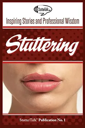 stuttering inspiring stories and professional wisdom 1st edition stuttertalk publications ,taro alexander
