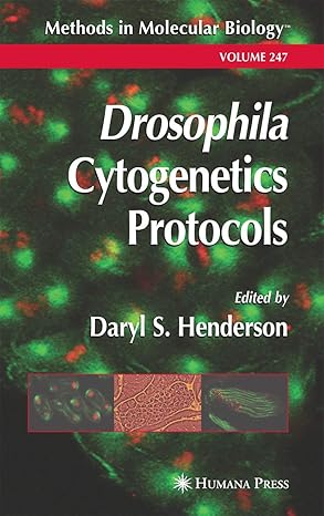 drosophila cytogenetics protocols 1st edition daryl s henderson 1588290506, 978-1588290502