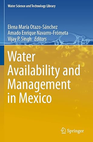 water availability and management in mexico 1st edition elena mara a otazo sa nchez ,amado enrique navarro