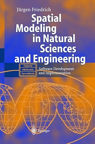 spatial modeling in natural sciences and engineering software development and implementation 1st edition ja