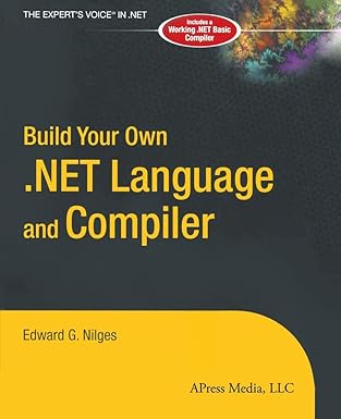 build your own net language and compiler 1st edition edward g nilges 1590591348, 978-1590591345