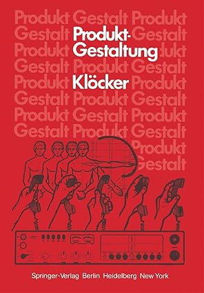 produktgestaltung aufgabe a kriterien a ausfa 1/4hrung 1st edition i kla cker 3642816029, 978-3642816024