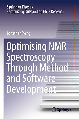 optimising nmr spectroscopy through method and software development 1st edition jonathan yong 3031466861,