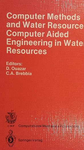 computer methods and water resources 1st international conference morocco 1988 volume 4 computer aided