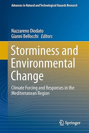 storminess and environmental change climate forcing and responses in the mediterranean region 1st edition