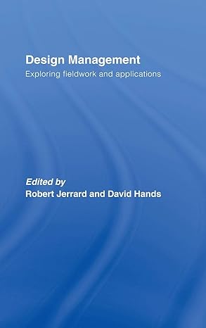 design management exploring fieldwork and applications 1st edition robert jerrard ,david hands 0415393337,
