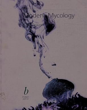 introduction to modern mycology 1st edition j w deacon 0632030771, 978-0632030774