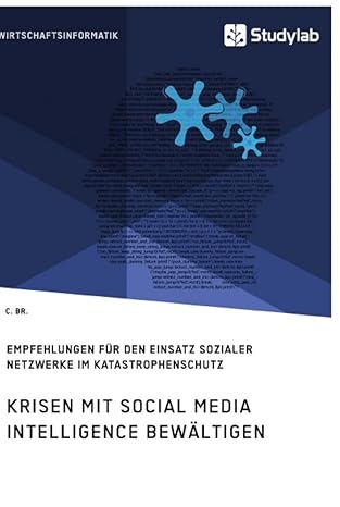 krisen mit social media intelligence bewa ltigen empfehlungen fa 1/4r den einsatz sozialer netzwerke im