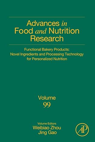 functional bakery products novel ingredients and processing technology for personalized nutrition 1st edition