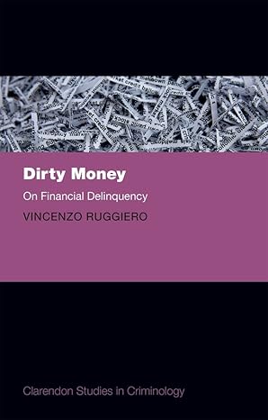 dirty money on financial delinquency 1st edition vincenzo ruggiero 0198783221, 978-0198783220