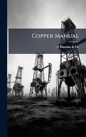 copper manual 1st edition d houston co 1023789515, 978-1023789516