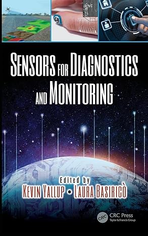 sensors for diagnostics and monitoring devices circuits and systems 1st edition kevin yallup ,laura basirica