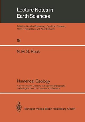 numerical geology a source guide glossary and selective bibliography to geological uses of computers and